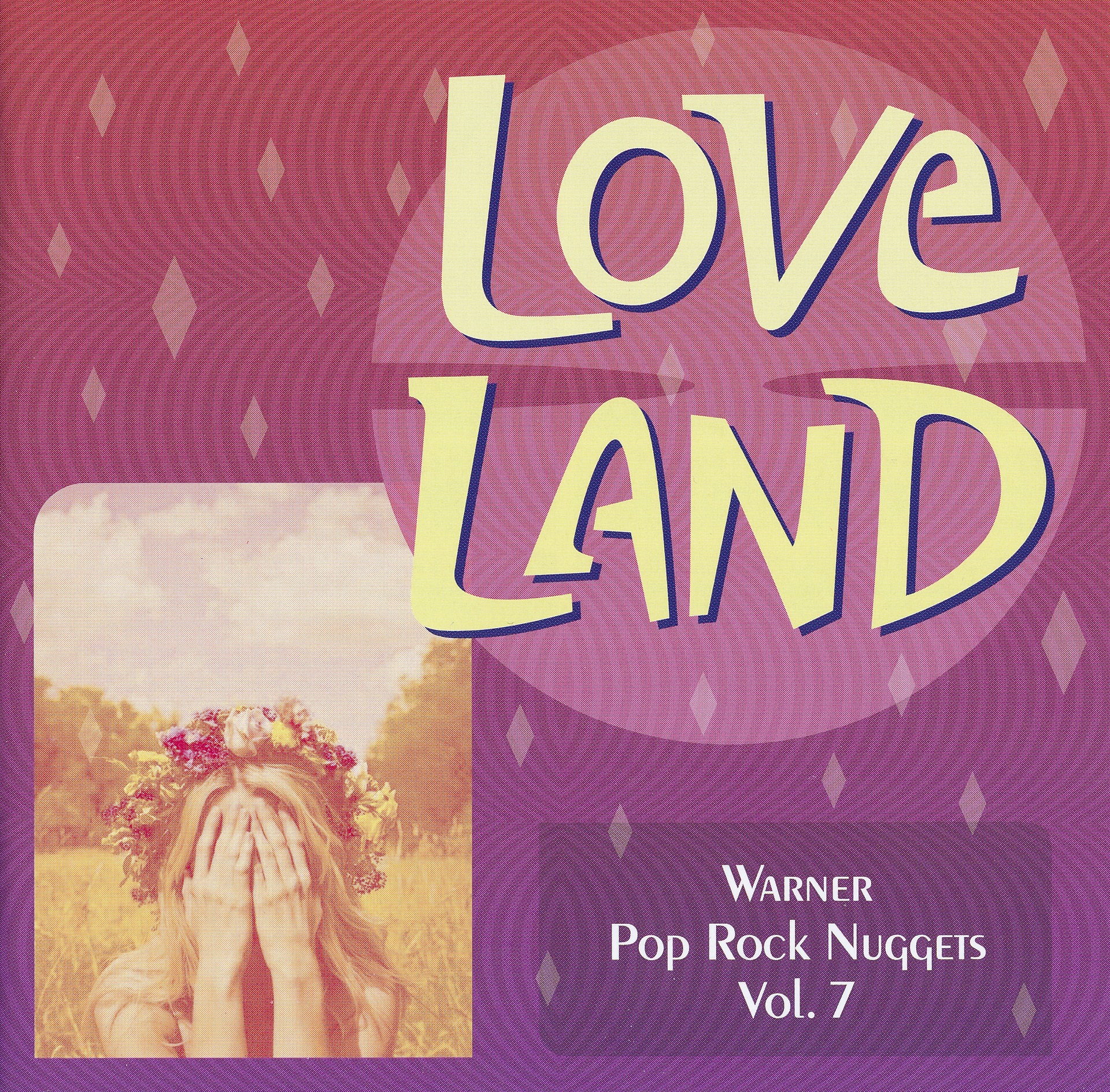 Warner Pop Rock Nuggets Volume 7 Love Land