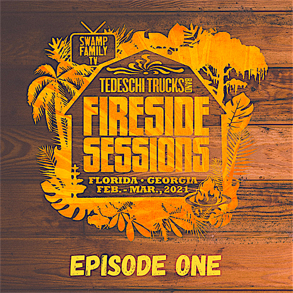 Tedeschi Trucks Band - 2021 - (25-02) The Fireside Sessions, Florida (24-48)