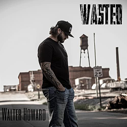 Walter Howard - Wasted (2021/MP3+FLAC)