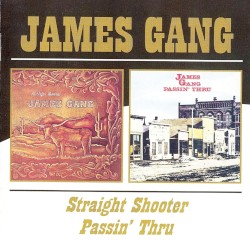James Gang 2004 Straight Shooter - Passin' Thru