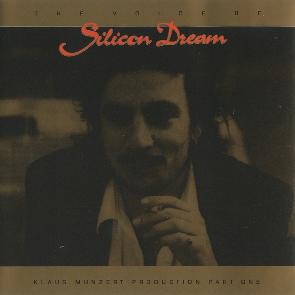Silicon Dream · The Voice Of Silicon Dream 1 + 2 (Klaus Munzert Prod.) (2010 · FLAC+MP3)