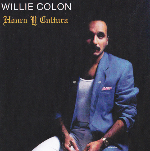 Willie Colon - Honra Y Cultura