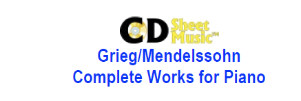 CD Sheet Music - Grieg and Mendelssohn - Works for Piano