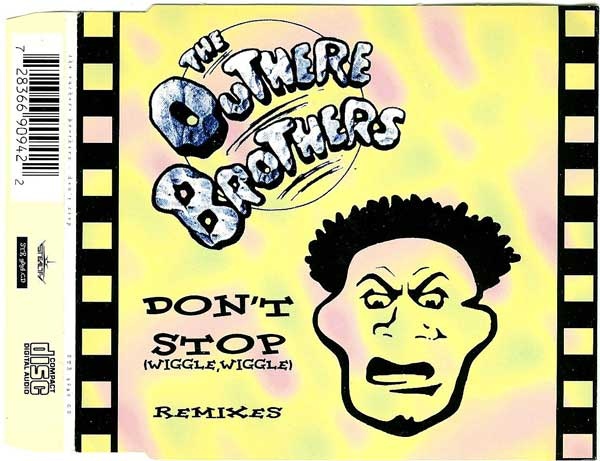 The Outhere Brothers - Don't Stop (Wiggle, Wiggle) (1994) [CDM] wav+mp3