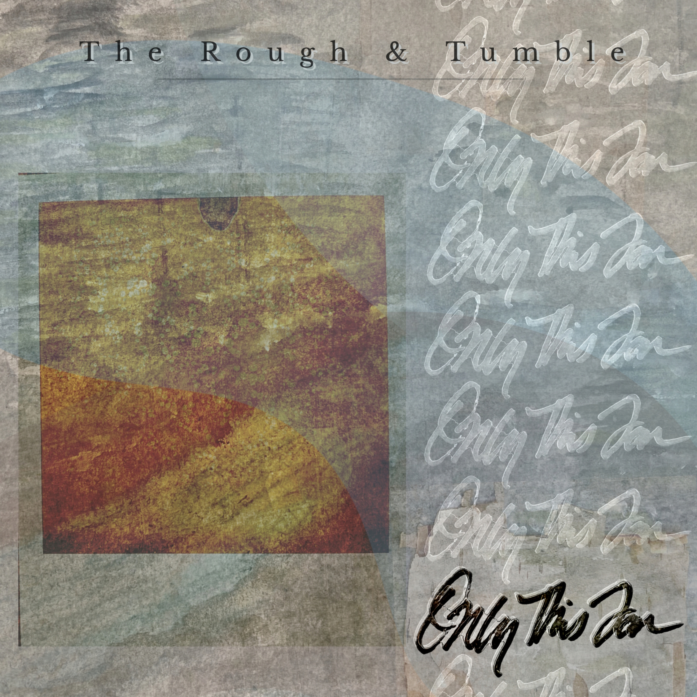 The Rough & Tumble - 2023 - Only This Far