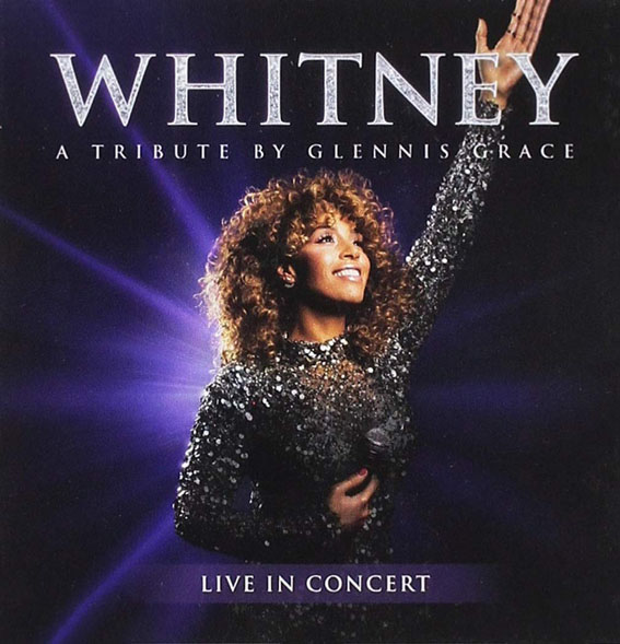 Whitney - A Tribute By Glennis Grace (Live)