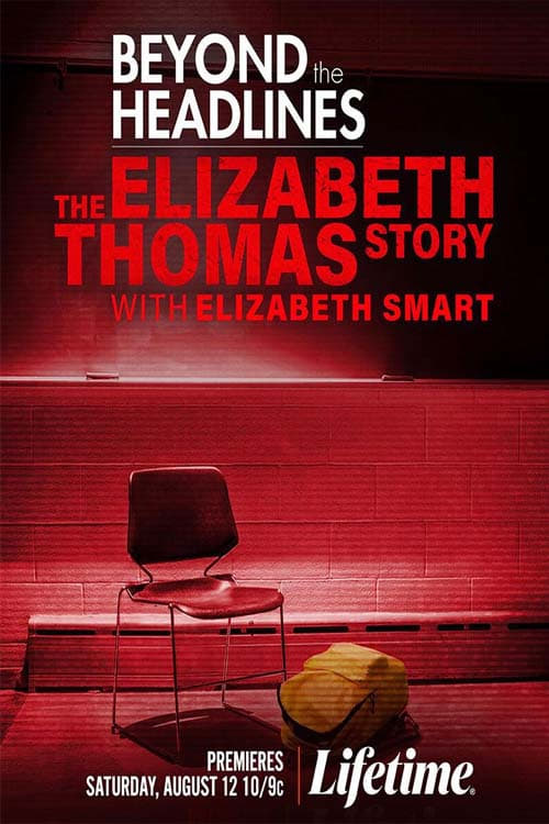 Beyond the Headlines The Elizabeth Thomas Story With Elizabeth Smart 2023 1080p WEB h264-EDITH