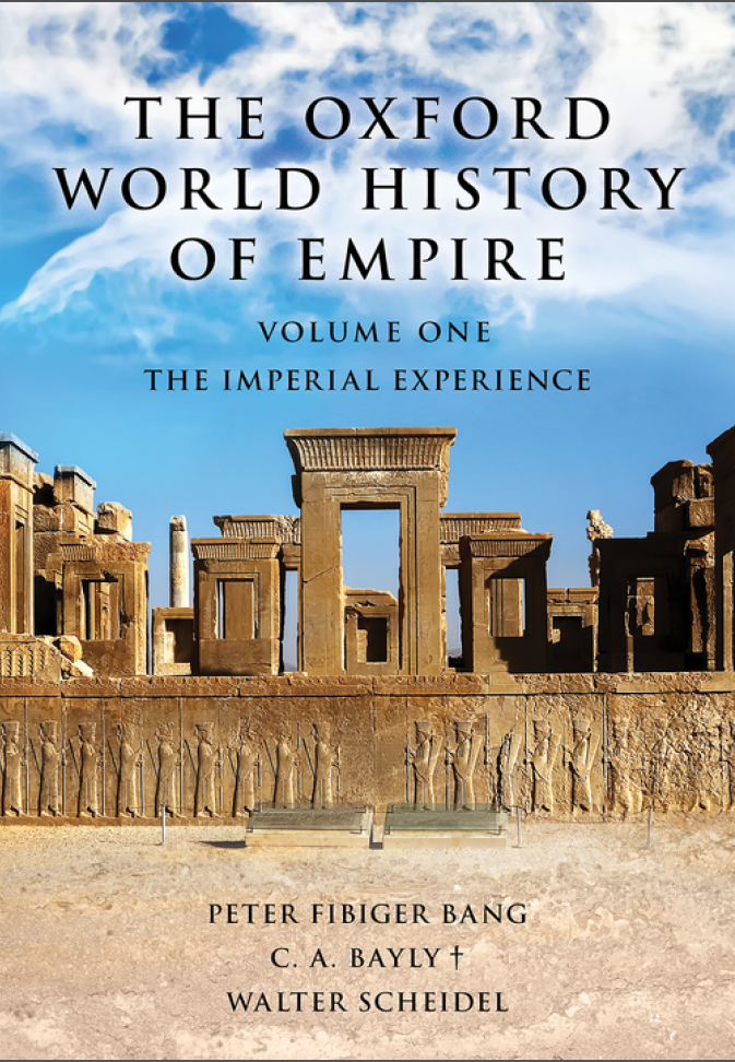 The Oxford World History of Empire - Volume Two - The History of Empires