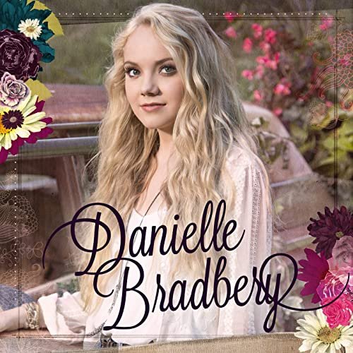 Danielle Bradbery · Danielle Bradbery (2013 · FLAC+MP3)
