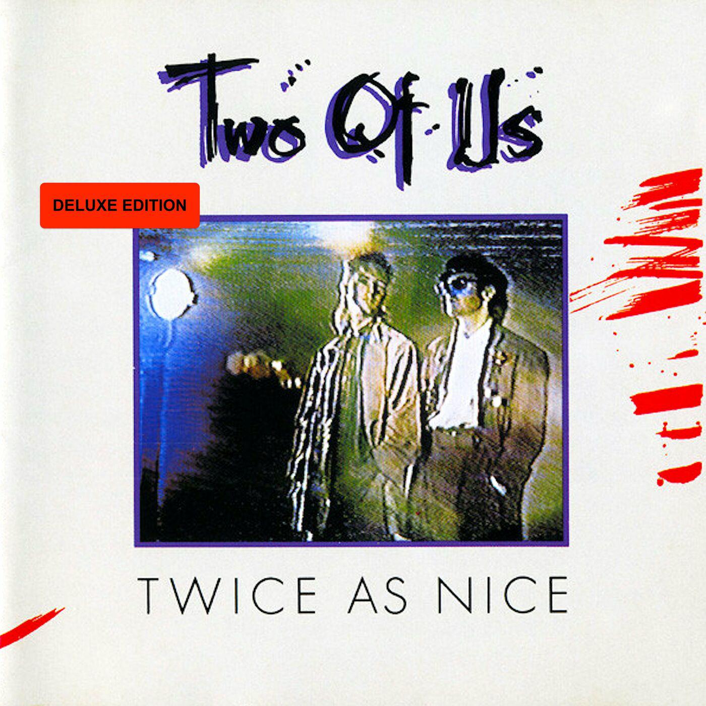 Two Of Us-Twice As Nice (Deluxe Edition)-WEB-2022-ENRiCH
