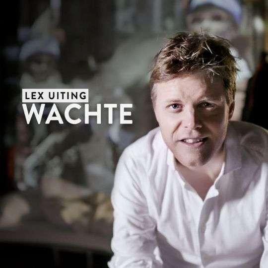 Lex Uiting - Wachte (Single)