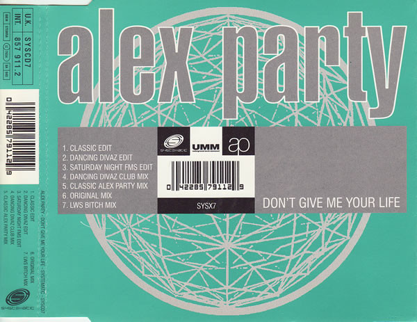 Alex Party - Don't Give Me Your Life (CDM) Systematic - SYSCD7 (UK) (1995) FLAC