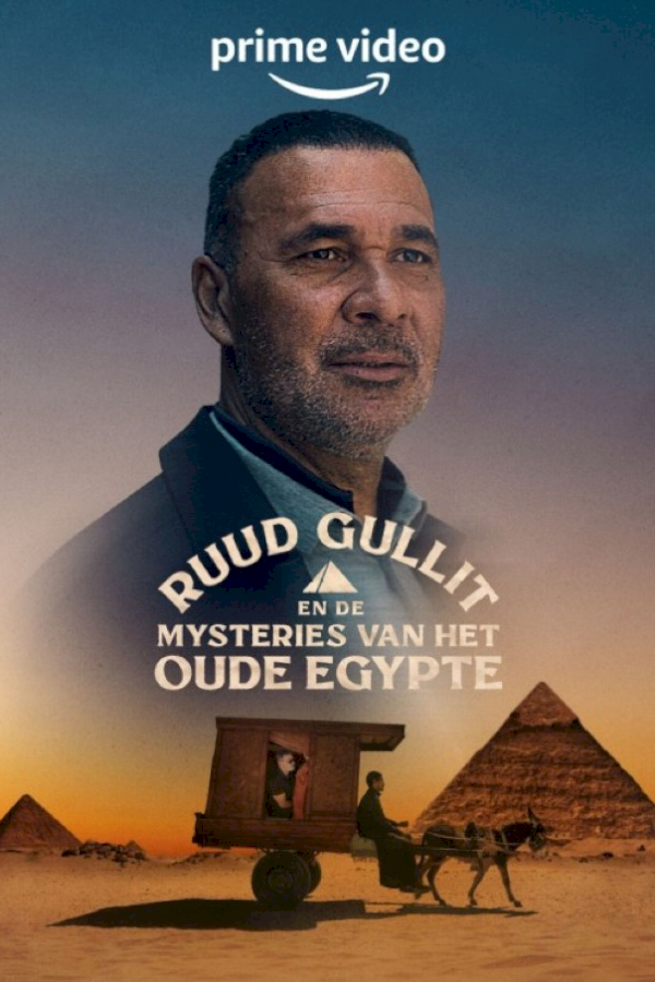RUUD GULLIT EN DE MYSTERIES VAN HET OUDE EGYPTE (2022) S01 1080p WEB-DL NL Gesproken DD5.1 + Retail NL Subs