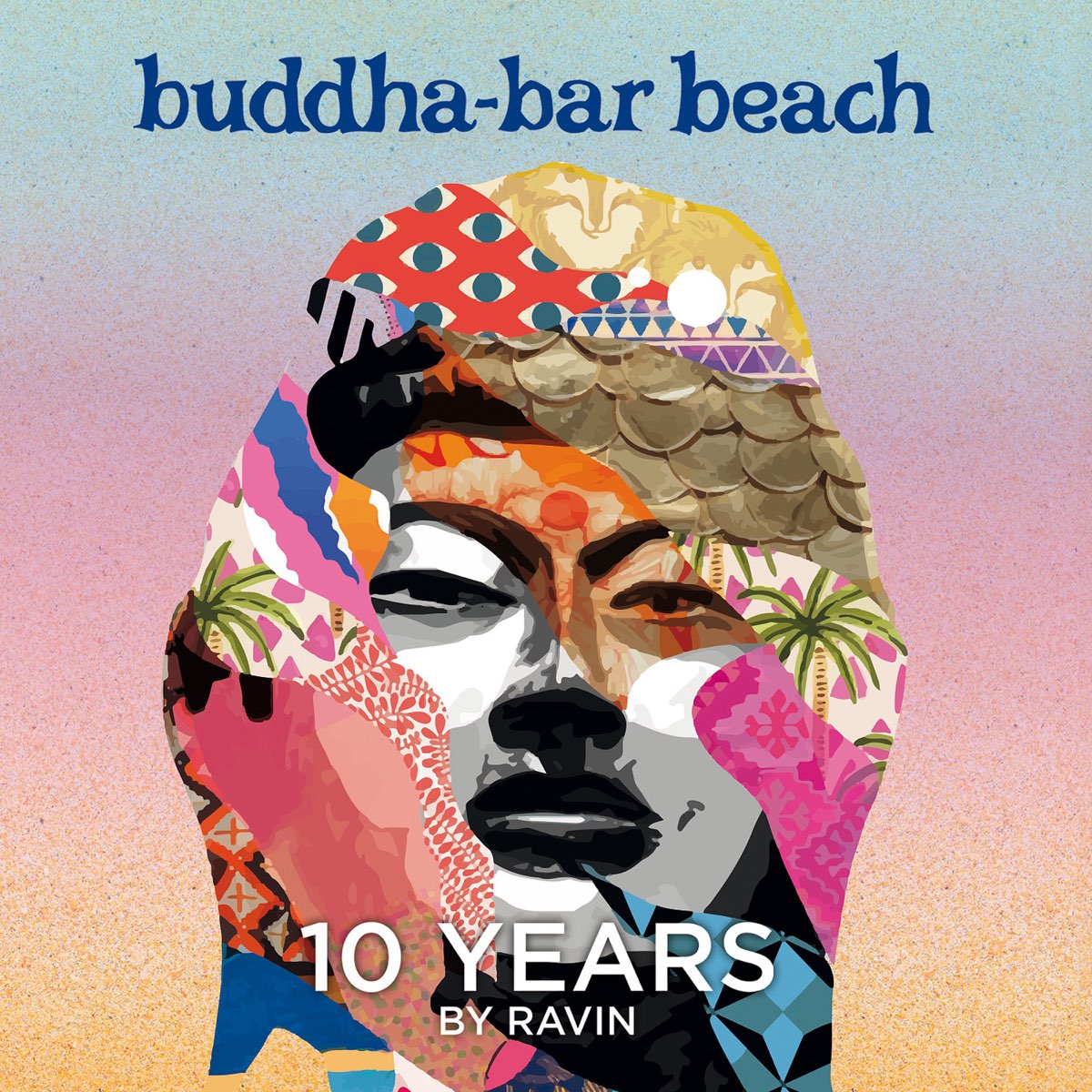 Buddha-Bar Beach 10 Years by Ravin
