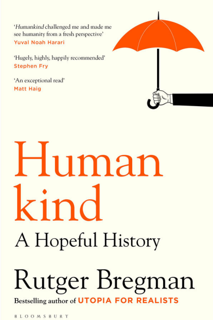 Humankind A Hopeful History by Rutger Bregman