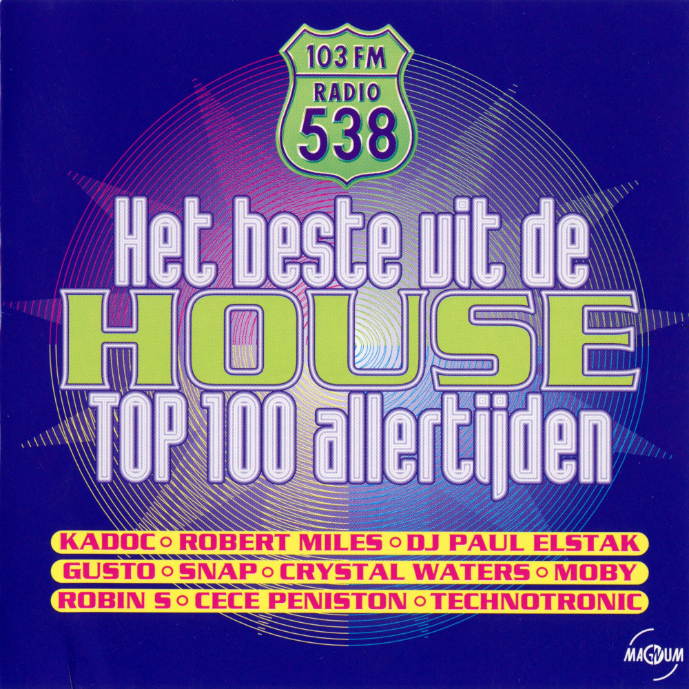 Het Beste Uit De House Top 100 Allertijden - Radio 538 - [1996] FLAC