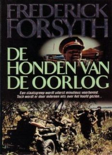 Frederick Forsyth - De Honden Van De Oorlog