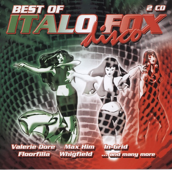 Best Of Italo Disco Fox (2003 · FLAC+MP3)