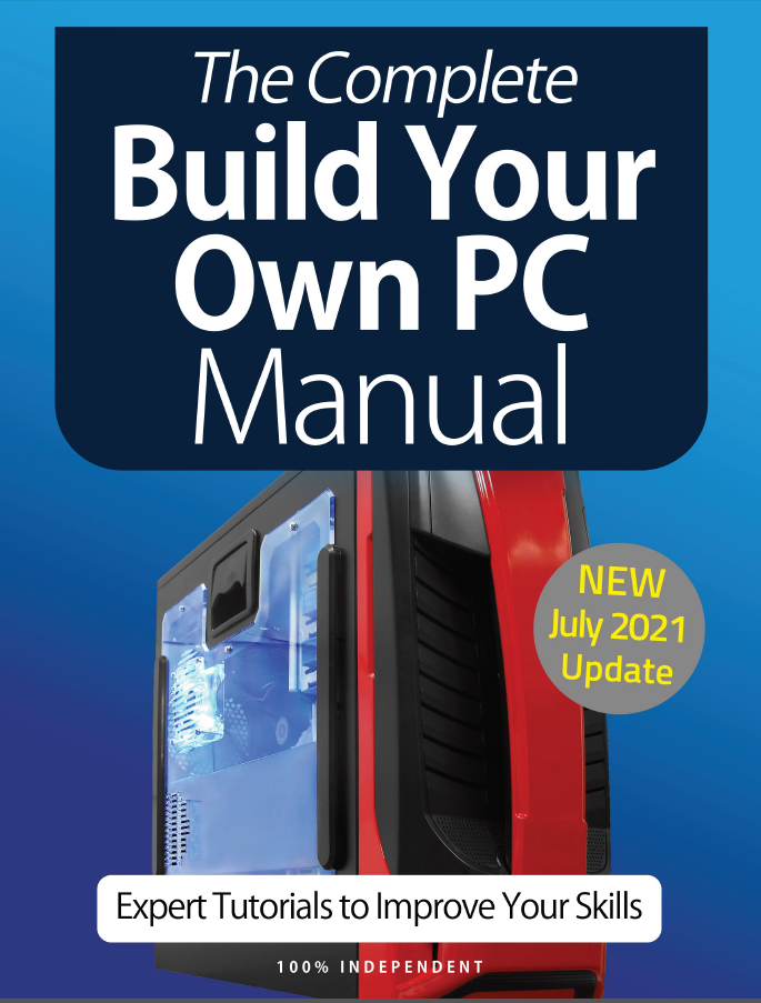 Building Your Own PC Complete Manual - July 2021