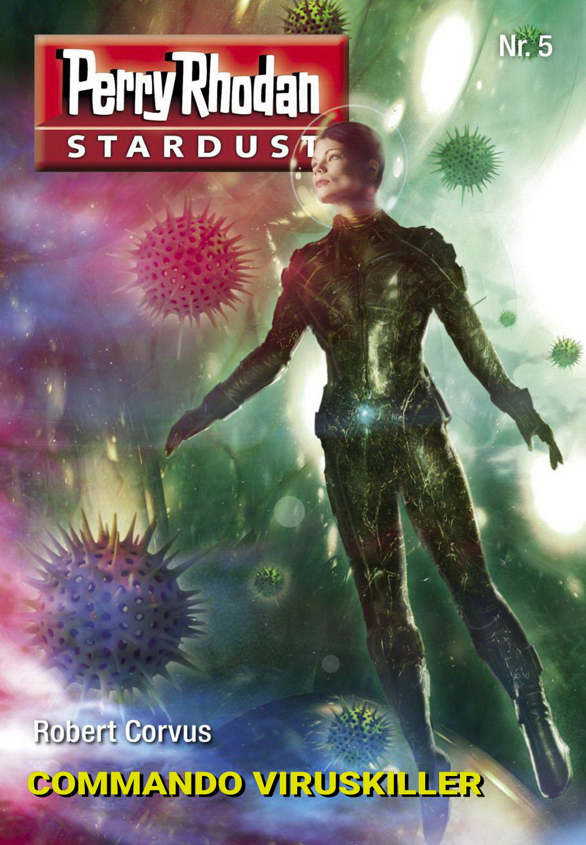 Perry Rhodan Stardust 05 - Commando Viruskiller