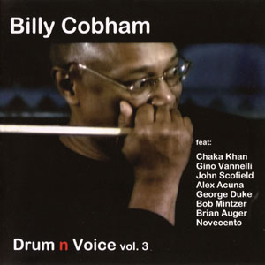 Billy Cobham And Novecento Drum 'N ' Voice Vol. 3