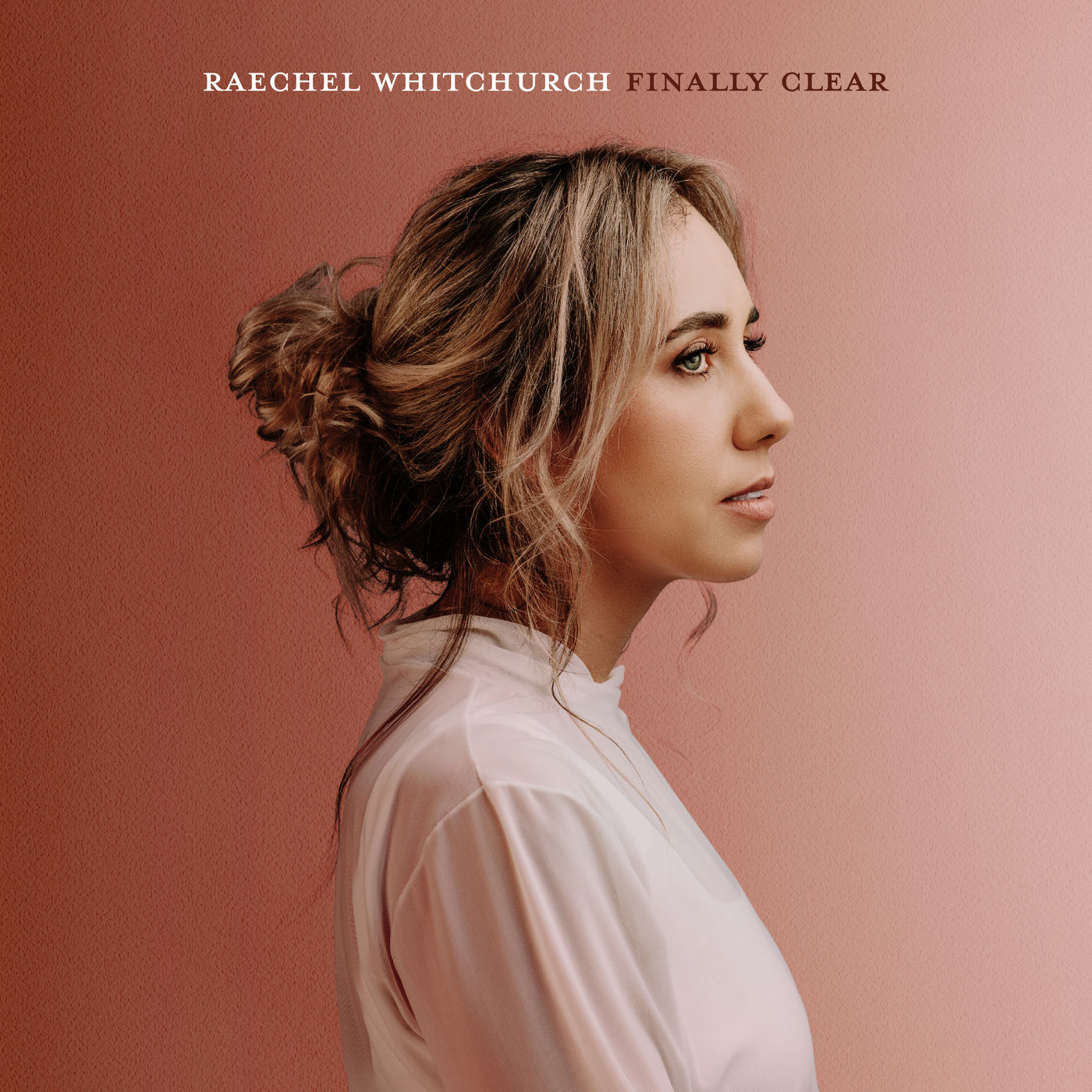 Raechel Whitchurch · Finally Clear (Deluxe Version) (2022 · FLAC+MP3)