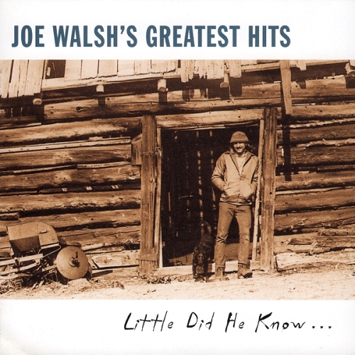 Joe Walsh - Greatest Hits (Little Did He Know...) (1997)
