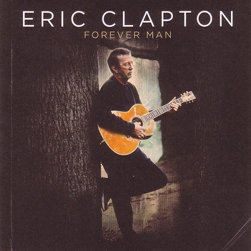 Eric Clapton - Forever Man (2015)