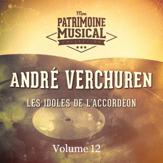 André Verchuren - Les Idoles De L'accordeon - Vol. 12