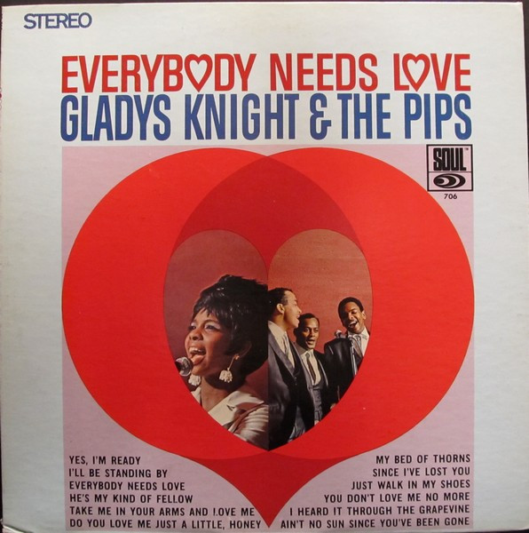 Gladys Knight & The Pips - Everybody Needs Love - 1967