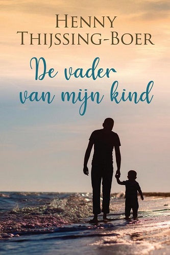 Henny Thijssing-Boer - De vader van mijn kind (2021)