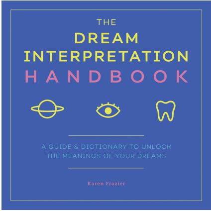 Karen Frazier - The Dream Interpretation Handbook