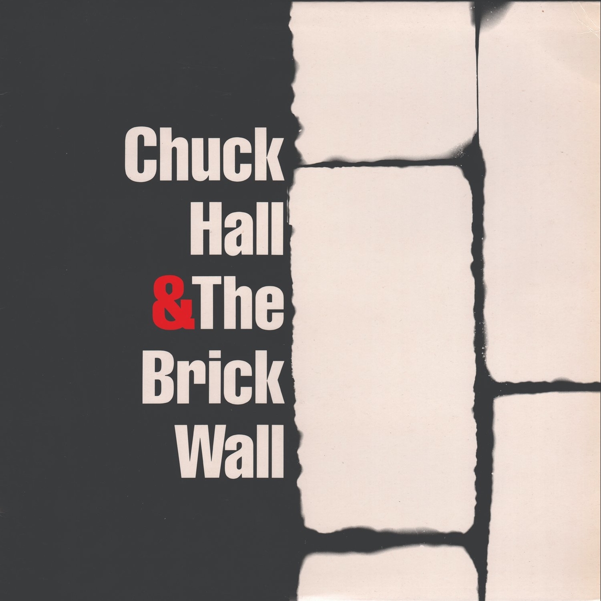 Chuck Hall & The Brick Wall - Chuck Hall & The Brick Wall - 1987 (Reissue 2022), FLAC