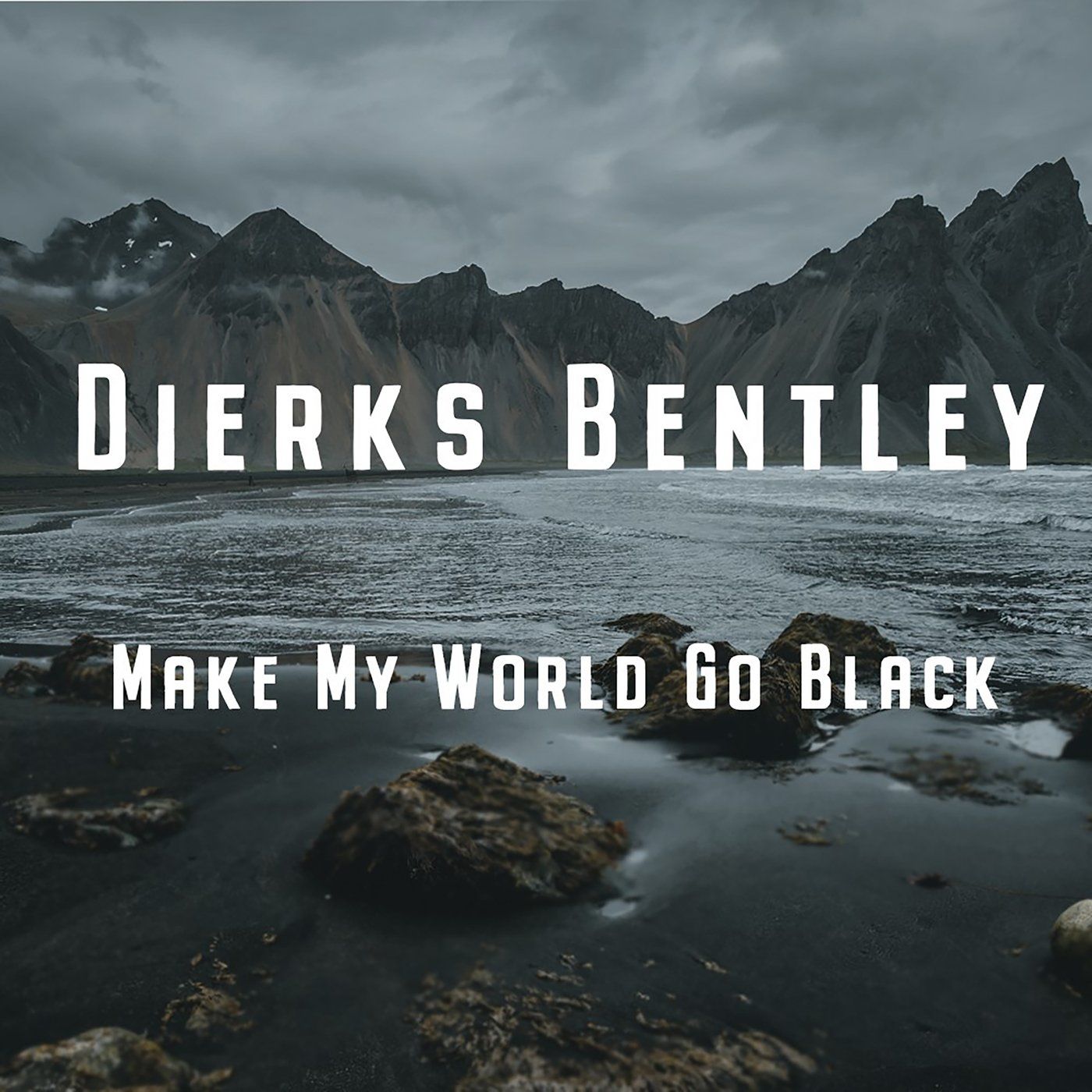 Dierks Bentley - Make My World Go Black (EP-2021)