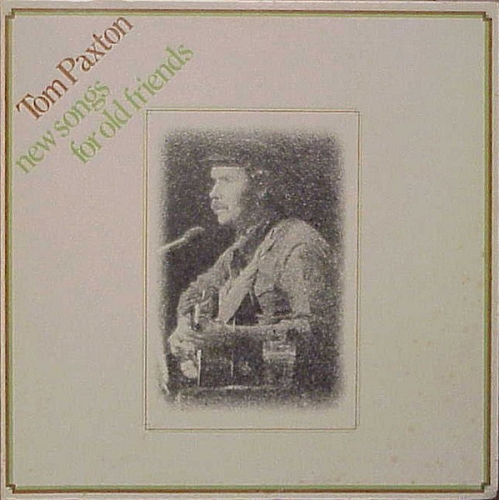 Tom Paxton - New Songs For Old Friends (1973)