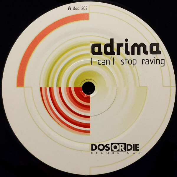 Adrima - I Cant Stop Raving-(DOS202)-Vinyl-2001-SND