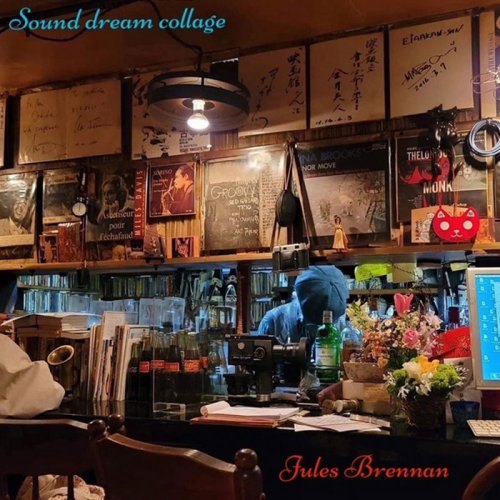 Jules Brennan - Sound Dream Collage (2023)