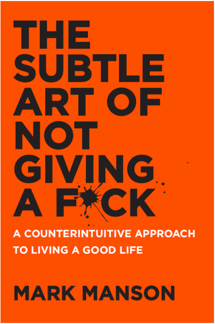 James Manson, Mark - The Subtle Art of Not Giving a F ck