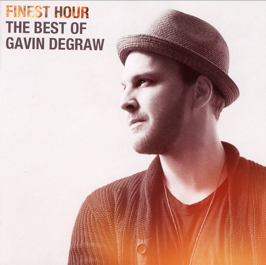Gavin DeGraw - Finest Hour (The Best Of Gavin DeGraw)