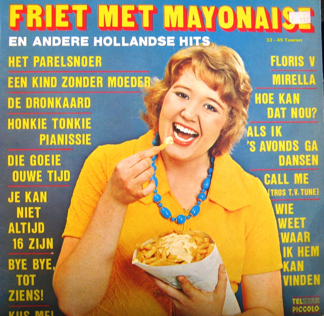 Friet Met Mayonaise en andere hollandse hits