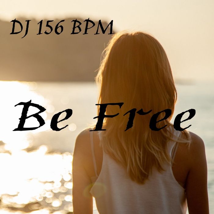 DJ 156 BPM--Be Free-(BSR645)-WEB-2021-OMA