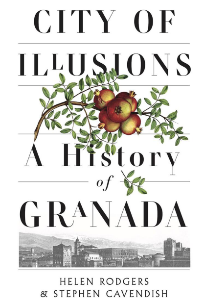 City of Illusions - A History of Granada