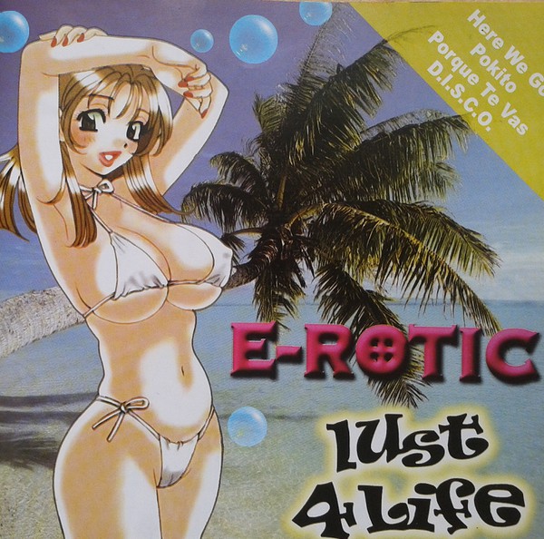 E-Rotic - Lust 4 Life