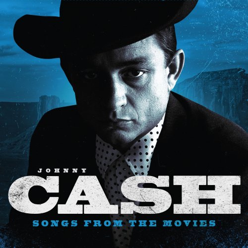 Johnny Cash · Songs From The Movies (2022 · FLAC+MP3)