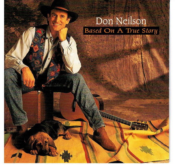 Don Neilson - Based On A True Story (1994)