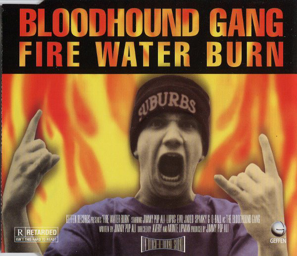 Bloodhound Gang - Fire Water Burn (1997) [CDM]