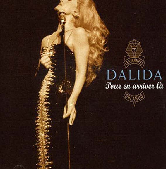 Dalida - Les Annees Orlando - Pour En Arriver Là