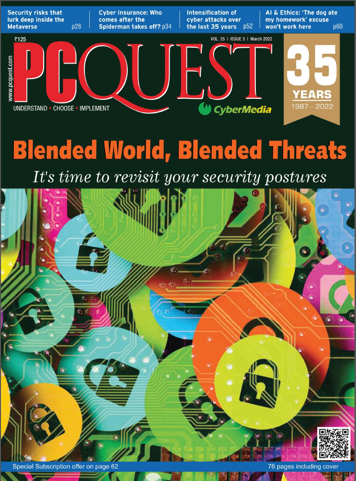 PCQuest - Vol. 35, Issue 03, March 2022
