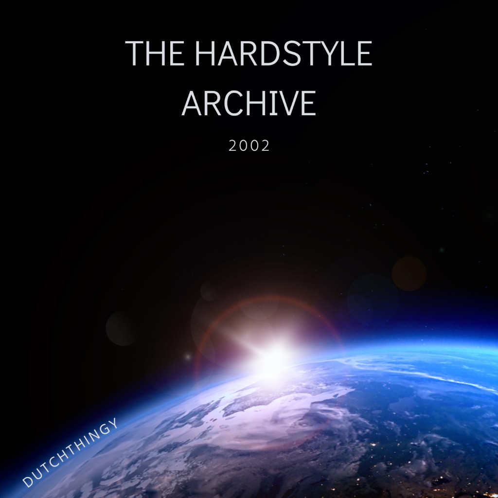 The Hardstyle Archive 2002 (Poging 2)