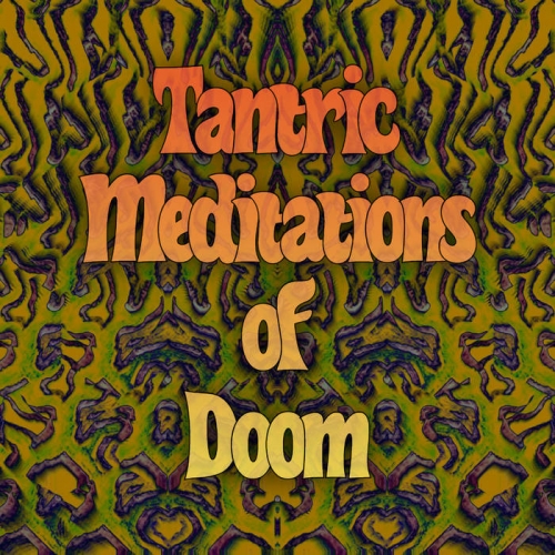 [Stoner Metal] Void Master - Tantric Meditations of Doom (2022)